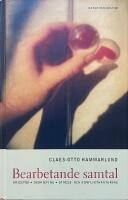 Bearbetande samtal. Krisst&ouml;d, debriefing, stress- och konflikthantering