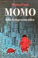 Momo eller Kampen om tiden. En sagoroman