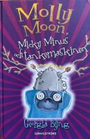 Molly Moon, Micky Minus och tankemaskinen