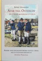 &Aring;ter till &Ouml;sterlen - en tidig mikrohistoria. Agrar- och socialhistoriska texter i urval