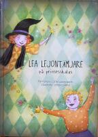 Lea Lejont&auml;mjare p&aring; prinsesskalas