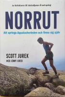 Norrut. Att springa Appalacherleden och finna sig sj&auml;lv