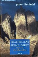 Shambhalas hemlighet. P&aring; jakt efter den elfte insikten