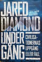 Underg&aring;ng. Civilisationernas uppg&aring;ng eller fall