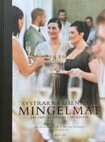 Systrarna Eisenmans mingelmat. 565 snittar, snacks & sm&aring;r&auml;tter