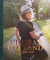 Ulrikas Gotland. &Auml;ta - njuta - leva