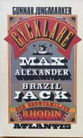 Gycklare. Max Alexander, Brazil Jack och showfamiljen Rhodin