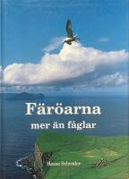 F&auml;r&ouml;arna - mer &auml;n f&aring;glar