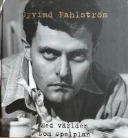 &Ouml;yvind Fahlstr&ouml;m - Med v&auml;rlden som spelplan