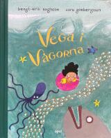 Vega i v&aring;gorna