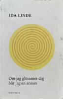 Om jag gl&ouml;mmer dig blir jag en annan
