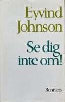 Se dig inte om! Romanen om Olof, tredje delen