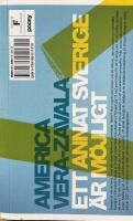 Ett annat Sverige &auml;r m&ouml;jligt - om ett liberalt Sverige / Ett annat Sverige &auml;r m&ouml;jligt - om ett socialistiskt Sverige