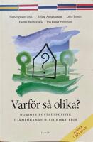 Varf&ouml;r s&aring; olika? Nordisk bostadspolitik i j&auml;mf&ouml;rande historiskt ljus