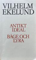 Antikt ideal / B&aring;ge och lyra (samlingsvolym)