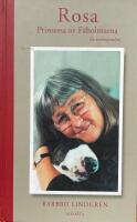 Rosa. Prinsessa av F&auml;holmarna : Kungsholmens ros / Rosa p&aring; bal / Prinsessan Rosa / Min ros &auml;r d&ouml;d (samlingsvolym)