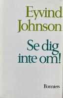 Se dig inte om! - Romanen om Olof, tredje delen