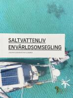 Saltvattenliv - en v&auml;rldsomsegling