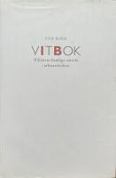 Vitbok. Milit&auml;rens hemliga n&auml;tverk i arbetarr&ouml;relsen