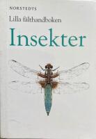 Lilla f&auml;lthandboken - Insekter, inkl. &ouml;versiktsplansch