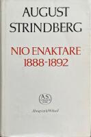 Nio enaktare 1888-1892. Den starkare / Paria / Samum / Debet och kredit / F&ouml;rsta varningen / Inf&ouml;r d&ouml;den / Modersk&auml;rlek / Leka med elden / Bandet. Nationalupplagan nr. 33