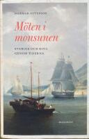 M&ouml;ten i monsunen. Sverige och Kina genom tiderna