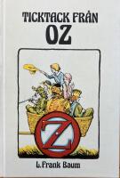 Ticktack fr&aring;n Oz - Landet Oz, &aring;ttonde boken