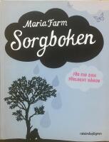 Sorgboken - f&ouml;r dig som f&ouml;rlorat n&aring;gon