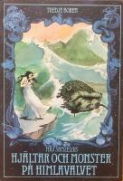 Hj&auml;ltar och monster p&aring; himlavalvet - tredje boken