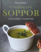 Underbara soppor - kockarnas favoriter