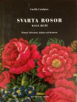 Svarta rosor - Kale ruze. Romsk litteratur, kultur och historia