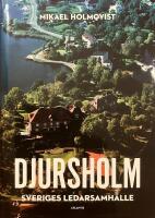 Djursholm. Sveriges ledarsamh&auml;lle