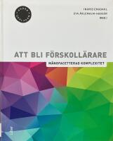 Att bli f&ouml;rskoll&auml;rare. M&aring;ngfacetterad komplexitet