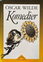 Komedier: Lady Windermeres solfj&auml;der / En kvinna utan betydelse / En idealisk &auml;kta man / P&aring; fullt allvar (samlingsvolym)
