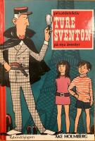 Privatdetektiv Ture Sventon p&aring; nya &auml;ventyr : Ture Sventon i Paris / Ture Sventon i Stockholm / Ture Sventon och Isabella (samlingsvolym)