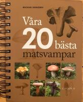 V&aring;ra 20 b&auml;sta matsvampar