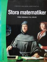 Stora matematiker - fr&aring;n Fibonacci till Wiles