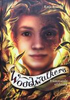 Fr&auml;mmande vildmark - Woodwalkers, del 4