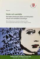 Heder och samh&auml;lle. Det hedersrelaterade v&aring;ldets och f&ouml;rtryckets uttryck och samh&auml;llets utmaningar