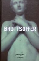 Brottsoffer. Fr&aring;n teori till praktik