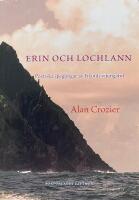 Erin och Lochlann. Poetiska speglingar av Irlands vikingatid