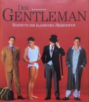 Der Gentleman. Handbuch der Klassischen Herrenmode