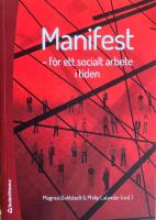 Manifest - f&ouml;r ett socialt arbete i tiden