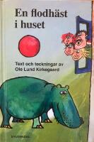 En flodh&auml;st i huset