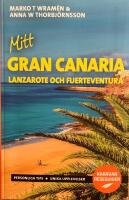 Mitt Gran Canaria - Lanzarote och Fuerteventura