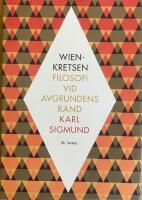 Wienkretsen. Filosofi vid avgrundens rand