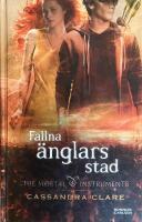 Fallna &auml;nglars stad - The Mortal Instruments, bok 4