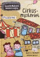 Cirkusmysteriet - LasseMajas detektivbyr&aring; 