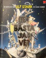 Det b&auml;sta jag vet - en antologi med Ulf Stark och hans v&auml;nner