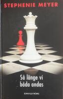 S&aring; l&auml;nge vi b&aring;da andas - Twilight-serien, fj&auml;rde boken